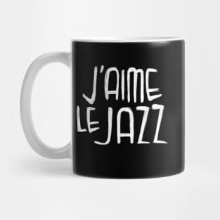 Jazz Music Typography, I Love Jazz , J'aime le Jazz Mug